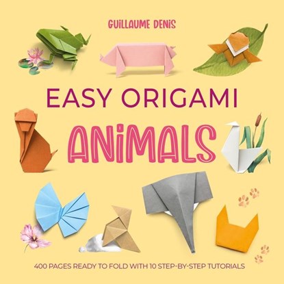 Easy Origami Animals, Guillaume Denis - Paperback - 9781446316405