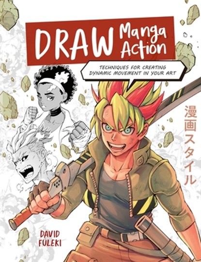 Draw Manga Action, David FuLeki - Paperback - 9781446316948