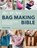 The All-New Bag Making Bible, Lisa (Author) Lam - Gebonden - 9781446316979