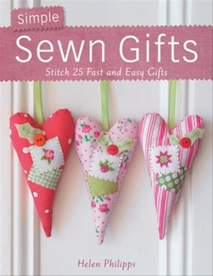 Simple Sewn Gifts, Helen Phillips - Ebook - 9781446351598