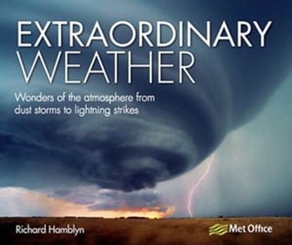 Extraordinary Weather, Richard Hamblyn - Ebook - 9781446356234
