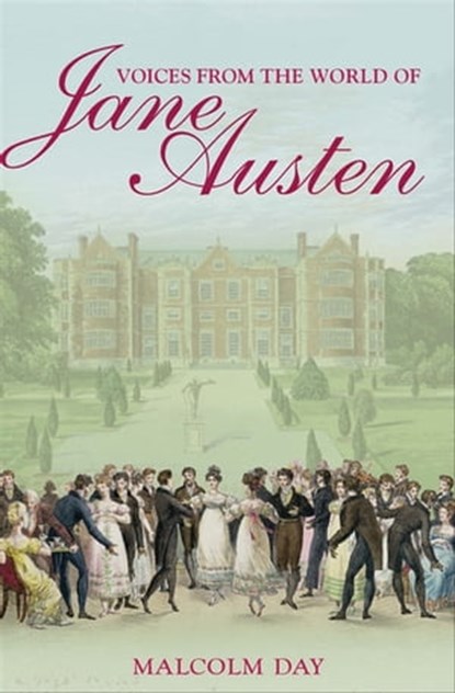 Voices from the World of Jane Austen, Malcolm Day - Ebook - 9781446356692