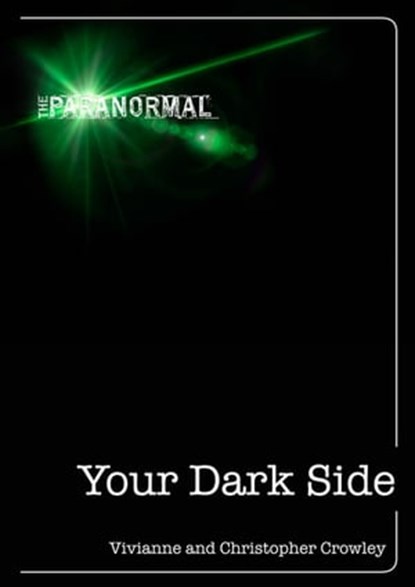Your Dark Side, Vivianne Crowley ; Christoper Crowley - Ebook - 9781446359198