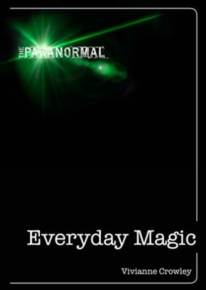 Everyday Magic, Vivianne Crowley - Ebook - 9781446359235