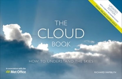 The Cloud Book, Richard Hamblyn ; Met Office - Ebook - 9781446381083