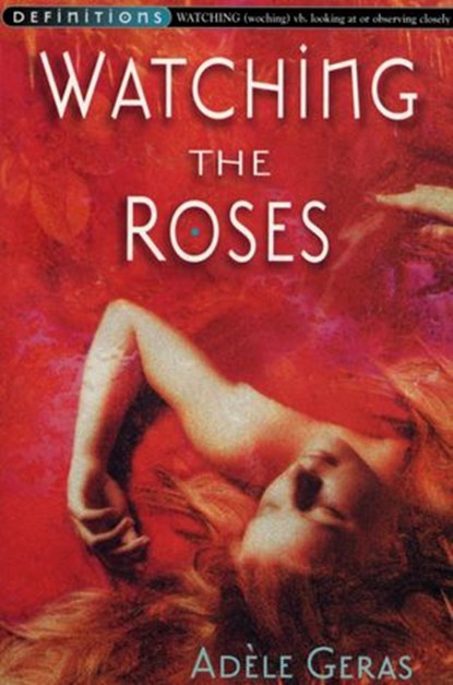Watching The Roses : Egerton Hall Trilogy 2, Adèle Geras - Ebook - 9781446403556