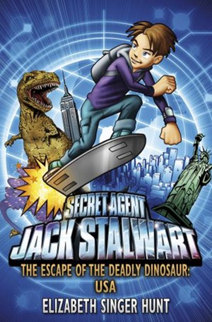 Jack Stalwart: The Escape of the Deadly Dinosaur, Elizabeth Singer Hunt - Ebook - 9781446405376