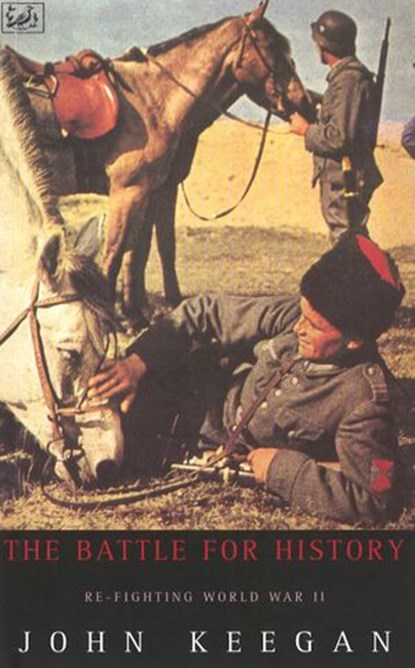 The Battle For History, John Keegan - Ebook - 9781446406403