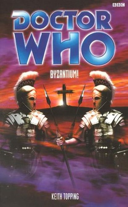 Doctor Who - Byzantium!, Keith Topping - Ebook - 9781446417850