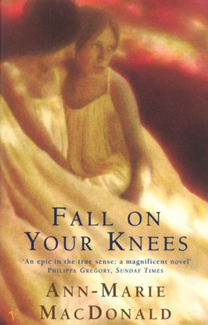 Fall On Your Knees, Ann-Marie MacDonald - Ebook - 9781446418239