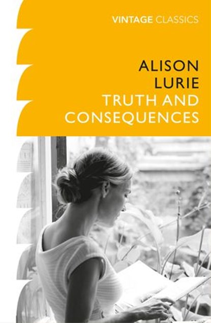 Truth and Consequences, Alison Lurie - Ebook - 9781446418383