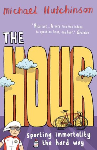 The Hour, Michael Hutchinson - Ebook - 9781446418741