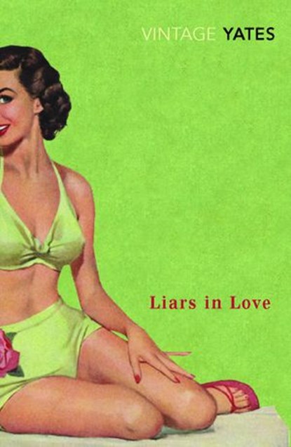 Liars in Love, Richard Yates - Ebook - 9781446420690