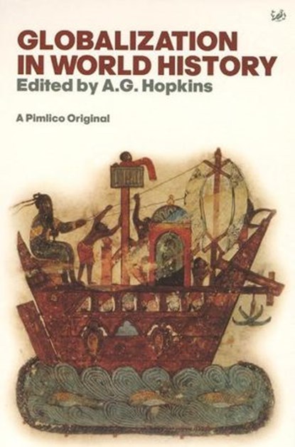 Globalisation In World History, A G Hopkins - Ebook - 9781446426821