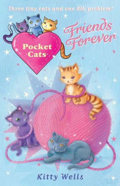 Pocket Cats: Friends Forever, Kitty Wells - Ebook - 9781446432006