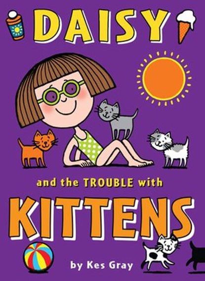 Daisy and the Trouble with Kittens, Kes Gray - Ebook - 9781446432549