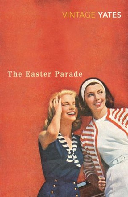The Easter Parade, Richard Yates - Ebook - 9781446433133