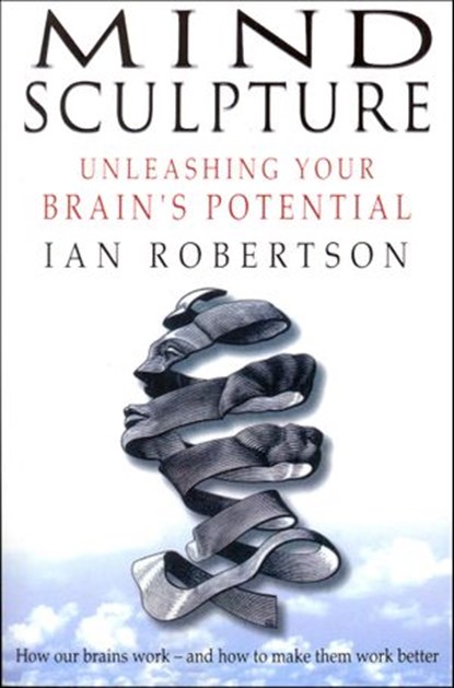 Mind Sculpture, Ian Robertson - Ebook - 9781446436172