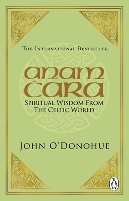 Anam Cara, John O'Donohue ; Pat O’Donohue - Ebook - 9781446437162