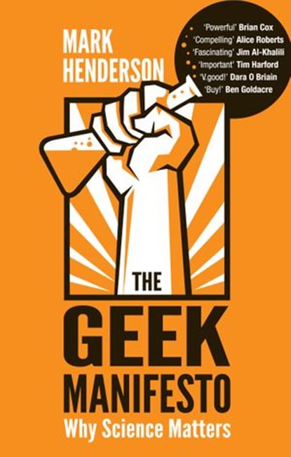 The Geek Manifesto, Mark Henderson - Ebook - 9781446438848