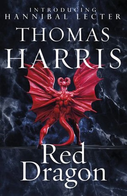 Red Dragon, Thomas Harris - Ebook - 9781446439722