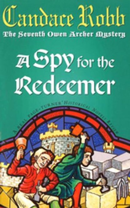 A Spy For The Redeemer, Candace Robb - Ebook - 9781446440735