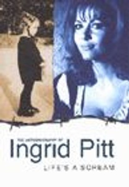 Life's A Scream, Ingrid Pitt - Ebook - 9781446441503