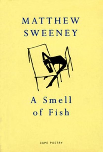 A Smell Of Fish, Matthew Sweeney - Ebook - 9781446444948
