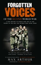 Forgotten Voices Of The Second World War - Max Arthur - 9781446446232