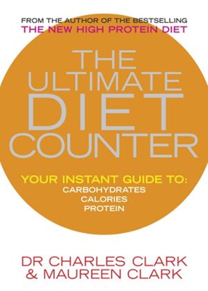 The Ultimate Diet Counter, Dr Charles Clark ; Maureen Clark - Ebook - 9781446447710