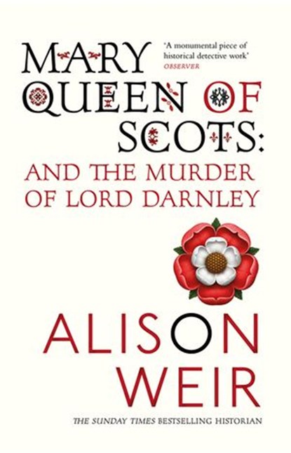 Mary Queen of Scots, Alison Weir - Ebook - 9781446449219