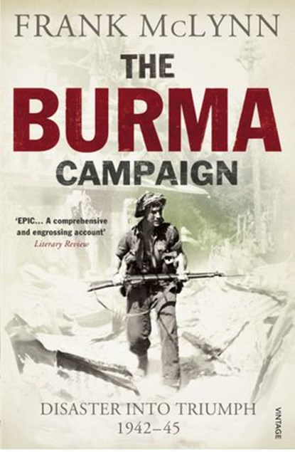 The Burma Campaign, Frank McLynn - Ebook - 9781446449318