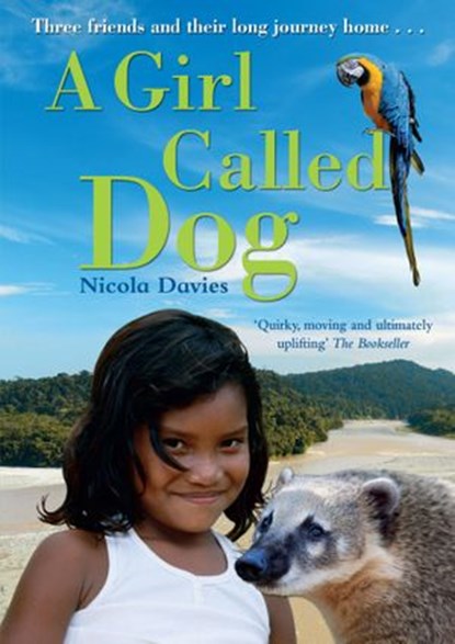 A Girl Called Dog, Nicola Davies - Ebook - 9781446453308