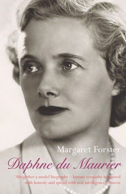 Daphne Du Maurier, Daphne Du Maurier ; Margaret Forster - Ebook - 9781446455609