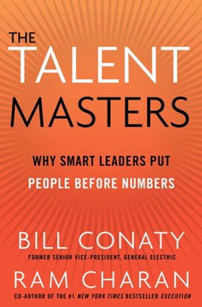 The Talent Masters, Bill Conaty ; Ram Charan - Ebook - 9781446455975