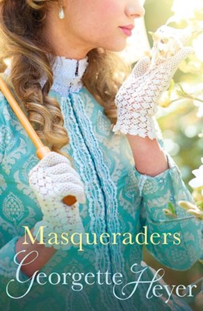 Masqueraders, Georgette Heyer - Ebook - 9781446456538