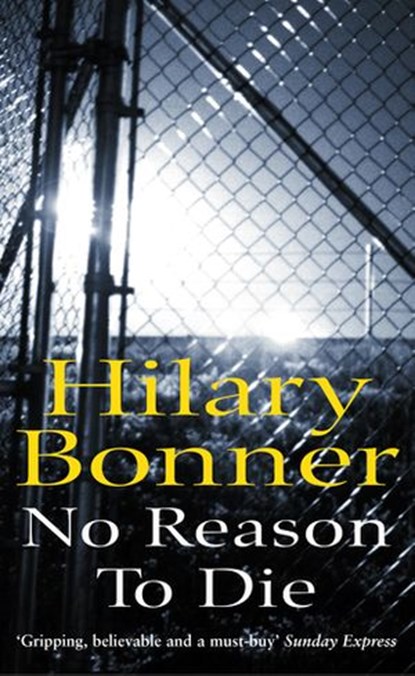No Reason To Die, Hilary Bonner - Ebook - 9781446457900