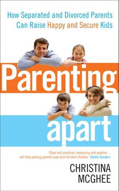 Parenting Apart, Christina McGhee - Ebook - 9781446458808
