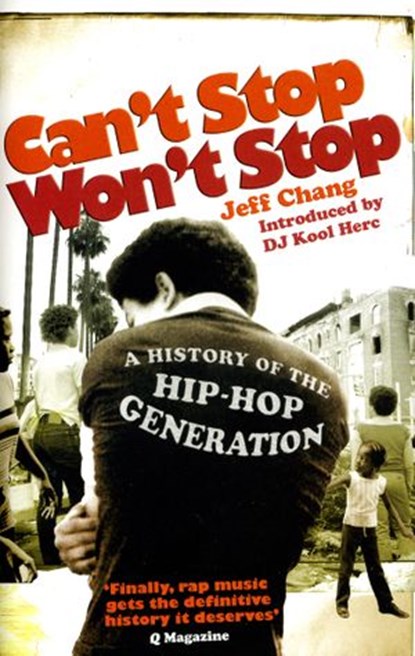 Can't Stop Won't Stop, Jeff Chang - Ebook - 9781446460108