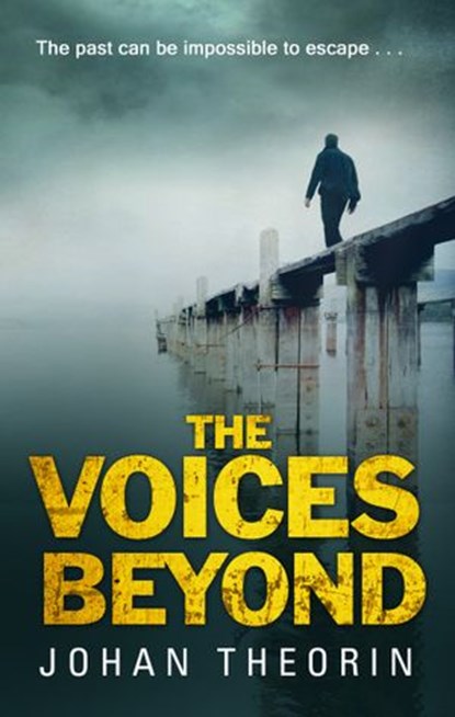 The Voices Beyond, Johan Theorin - Ebook - 9781446463482