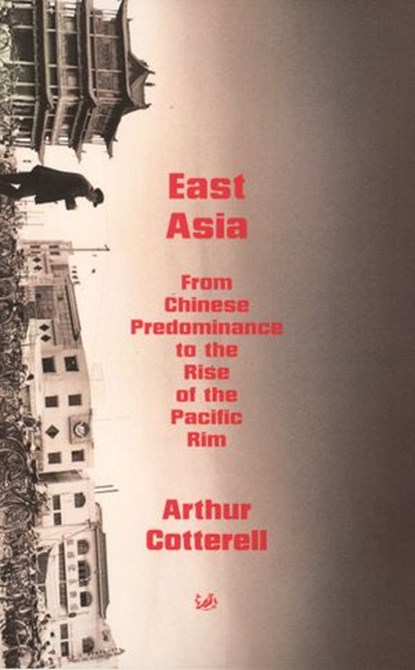 East Asia, Arthur Cotterell - Ebook - 9781446466063