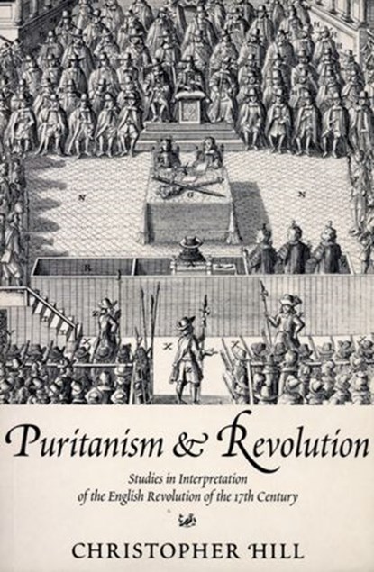 Puritanism & Revolution, Christopher Hill - Ebook - 9781446467428