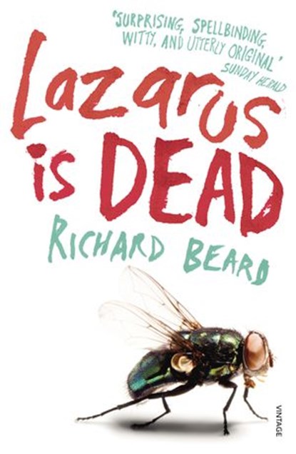 Lazarus Is Dead, Richard Beard - Ebook - 9781446468227
