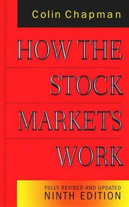How the Stock Markets Work 9th Edition, Colin Chapman - Ebook - 9781446472446