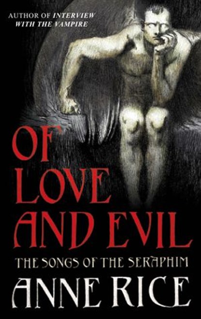 Of Love and Evil, Anne Rice - Ebook - 9781446472965