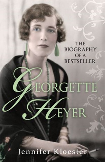 Georgette Heyer Biography, Jennifer Kloester - Ebook - 9781446473368