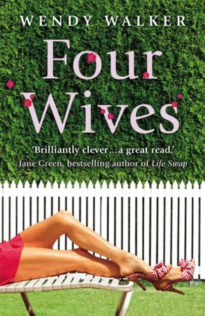 Four Wives, Wendy Walker - Ebook - 9781446473771