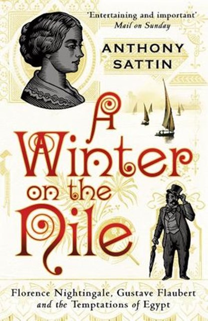 A Winter on the Nile, Anthony Sattin - Ebook - 9781446474396