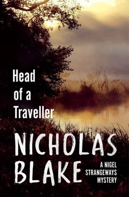 Head of a Traveller, Nicholas Blake - Ebook - 9781446476628