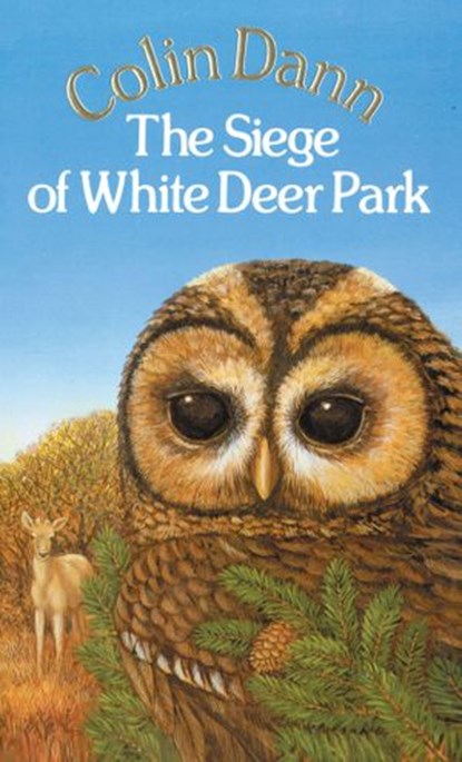 The Siege Of White Deer Park, Colin Dann - Ebook - 9781446480816